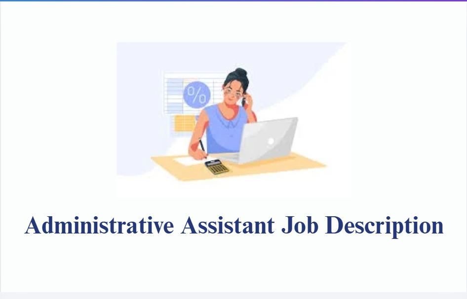Administrative Assistant Job Description