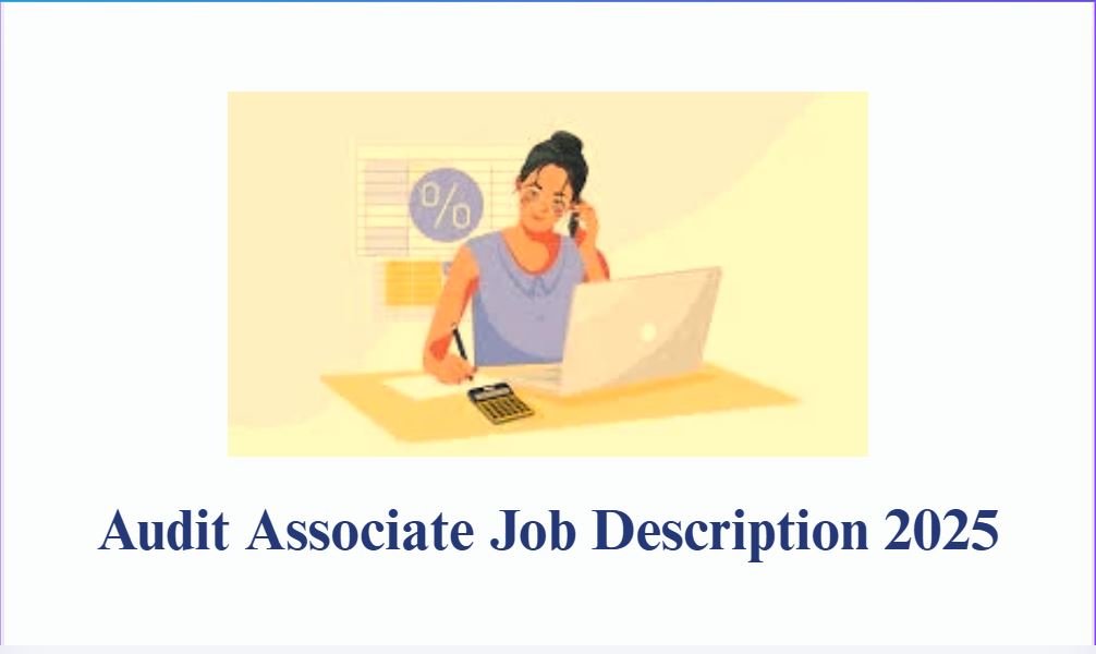 Audit Associate Job Description 2025