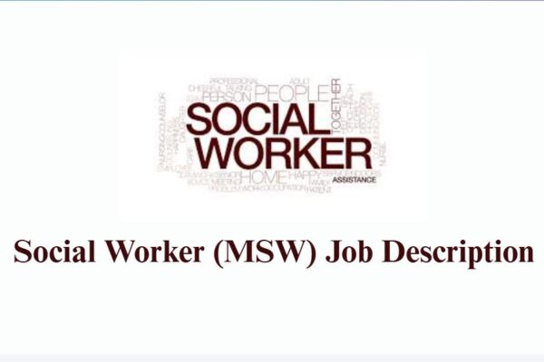 Social Worker (MSW) Job Description