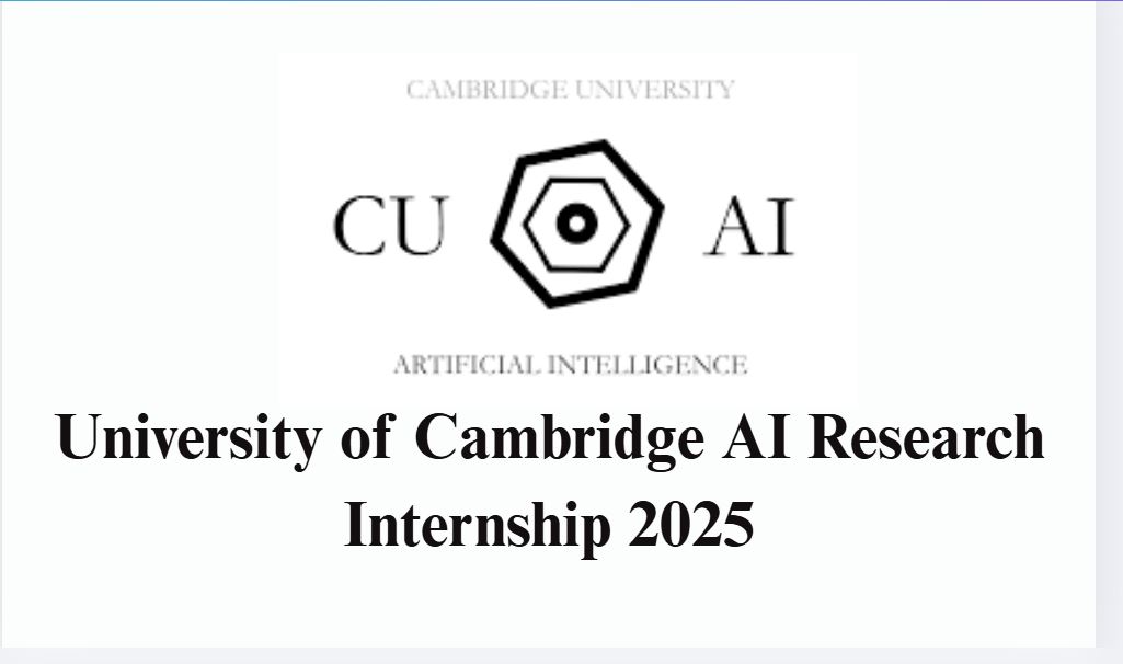 University of Cambridge AI Research Internship 2025